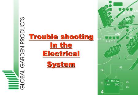 Trouble shooting In the Electrical System TROUBLE SHOOTING On every lawn tractor,circuit On every lawn tractor, the safety circuit work in two ways: