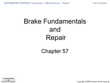 Brake Fundamentals and Repair