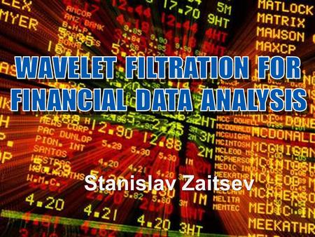 Stanislav Zaitsev. TECHNICAL INDICATOR – MOVING AVERAGE Market Price Movement Analysis FUNDAMENTAL ANALYSIS TECHNICAL ANALYSIS analysis of price dynamic.