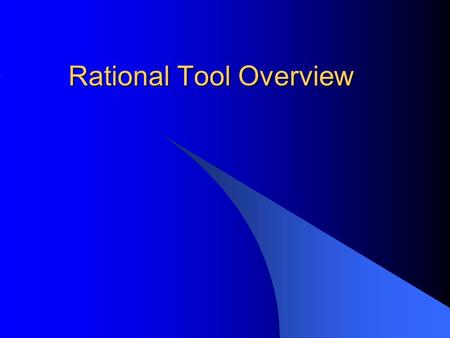 Rational Tool Overview. Introduction Requirements-Driven Software Development with Rational Analyst Studio. Tafadzwa Nzara Analysis & Design Consultant.