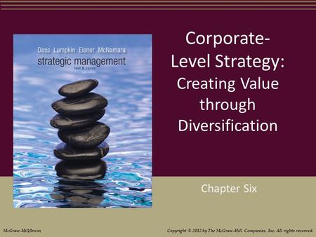 Corporate-Level Strategy: Creating Value through Diversification