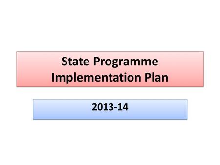 State Programme Implementation Plan