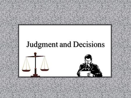 Judgment and Decisions