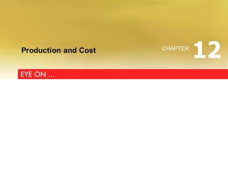 Production and Cost CHAPTER 12. The average total cost curve for transactions with a human teller is ATC T. The ATM and the Cost of Getting Cash The average.