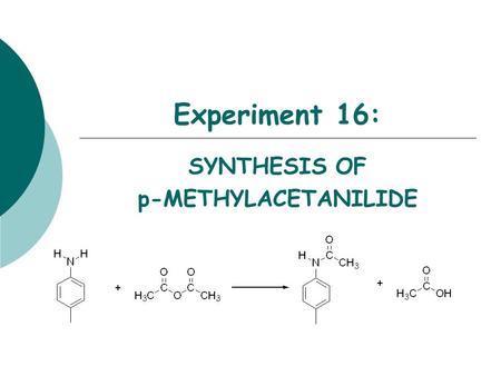 SYNTHESIS OF p-METHYLACETANILIDE