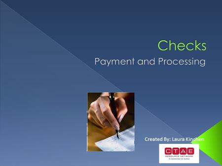 Created By: Laura Kinchen.  State and federal regulations govern the banking industry  3 key legislative acts mainly affect the check processing system.