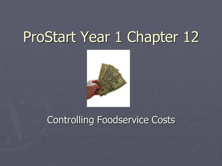 Controlling Foodservice Costs