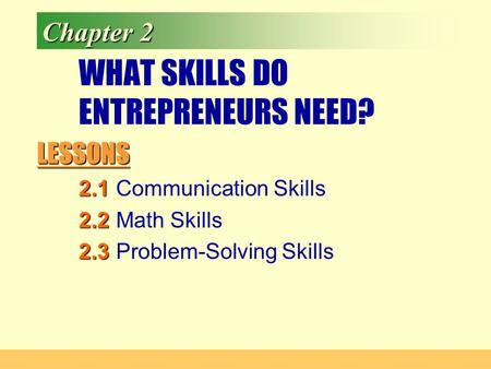 WHAT SKILLS DO ENTREPRENEURS NEED?