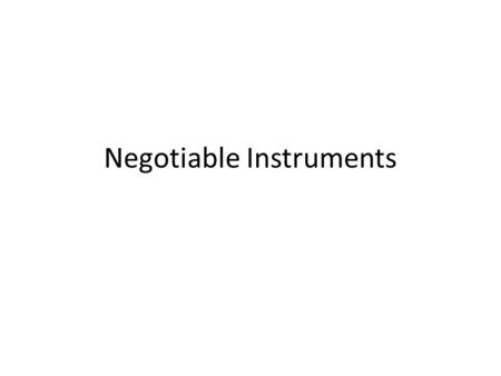 Negotiable Instruments