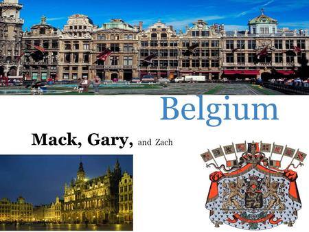 Belgium Mack, Gary, and Zach. Ethnic Regions Brussels/Capital - Bilingual - French and Dutch - Brussels Sprouts!! Wallonia - (South) French speaking -