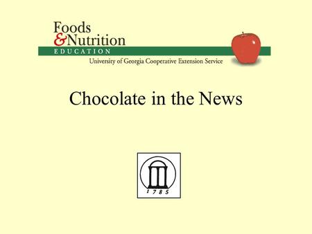 Chocolate in the News Today we are going to talk about chocolate, which is a very popular topic. Many people like chocolate, including me (if that is.