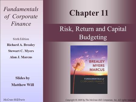 12- 1 McGraw Hill/Irwin Copyright © 2009 by The McGraw-Hill Companies, Inc. All rights reserved Fundamentals of Corporate Finance Sixth Edition Richard.