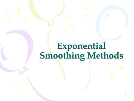 Exponential Smoothing Methods