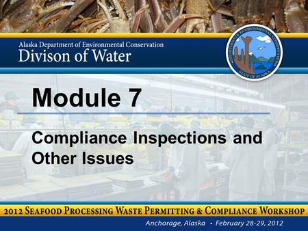 Module 7 Compliance Inspections and Other Issues.