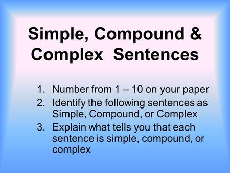 Simple, Compound & Complex Sentences