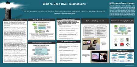 SE Minnesota Beacon Program Working Together to Improve Health Care Program Partners: Agilex Technologies; Dodge County & Public Health Department; Fillmore.