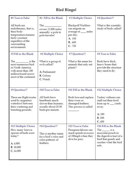 #1 True or False All birds are endothermic, that is, their body temperature remains fairly constant regardless of the surrounding environment. #2 Fill.