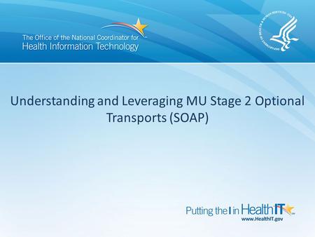 Understanding and Leveraging MU Stage 2 Optional Transports (SOAP)