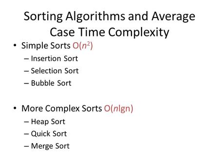 Sorting Algorithms and Average Case Time Complexity