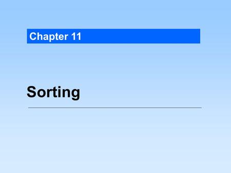 Chapter 11 Sorting. Selection Sort 0 1 n-2 n-1index 2 4 1 3 第 0 回合 第 1 回合 2 4 13 2 4 31 3 4 21 第 n-2 回合 4 3 21 min.