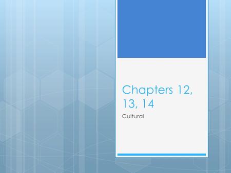 Chapters 12, 13, 14 Cultural. Tang Foot Binding  As a sign of wealth, during the Tang dynasty some noble Chinese families started binding their daughter’s.