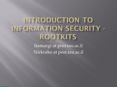 Itamargi at post.tau.ac.il Nirkrako at post.tau.ac.il.