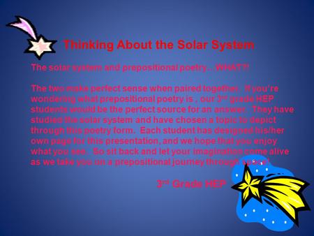 Thinking About the Solar System The solar system and prepositional poetry…WHAT?! The two make perfect sense when paired together. If you’re wondering.