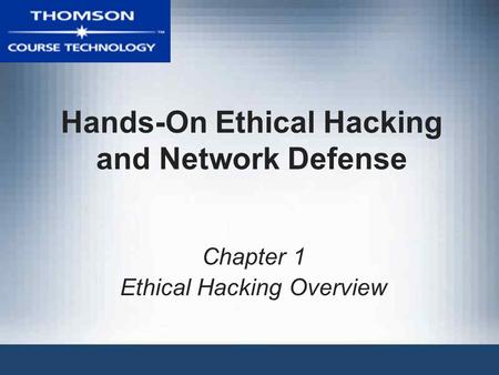 Hands-On Ethical Hacking and Network Defense