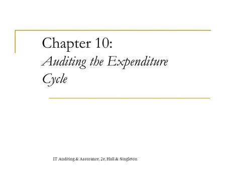 Chapter 10: Auditing the Expenditure Cycle