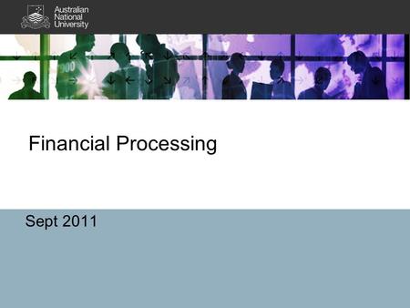 Financial Processing Sept 2011. Outline Accounts Payable –Wire Payments –Vendor Bank Account –Voucher Status –Cheque Status –Comments on Vouchers –Payment.