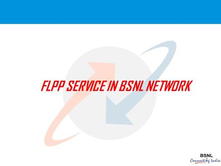 1 FLPP SERVICE IN BSNL NETWORK. 2 Objectives:  Fixed Line Prepaid Service in New IN Platform.  Implementation in BSNL network.