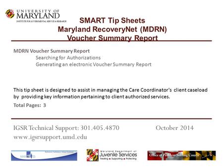 This tip sheet is designed to assist in managing the Care Coordinator’s client caseload by providing key information pertaining to client authorized services.