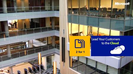 Lead Your Customers Cloud to the Cloud. Drive Repeat Business This Year Qualifying Current Exams Windows 7 Client Windows Server 2008/Private Cloud Microsoft.