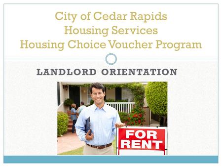 City of Cedar Rapids Housing Services Housing Choice Voucher Program