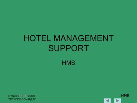 DYNODE SOFTWARE TECHNOLOGY(P) LTD HMS HOTEL MANAGEMENT SUPPORT HMS.