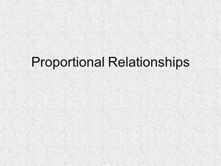 Proportional Relationships