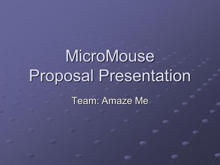 MicroMouse Proposal Presentation Team: Amaze Me. Introduction Members and roles Brandon Gibu Brandon Gibu Updating webpage Ah Ram Kim Ah Ram Kim Contacting.