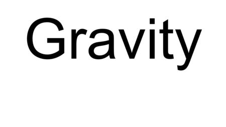 Gravity. We know that planets travel around the Sun. Earth travels around the sun every 365 ¼ days. But what keeps the planets in this constant motion.