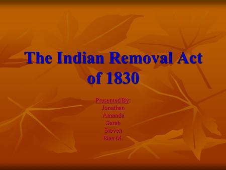 The Indian Removal Act of 1830