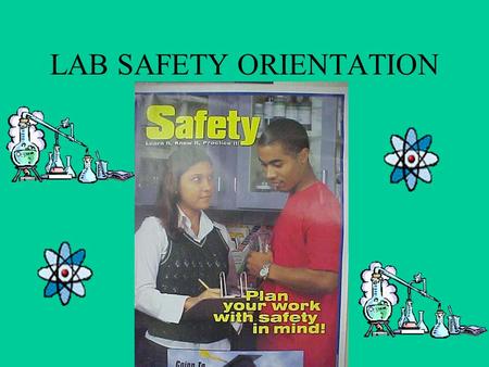 LAB SAFETY ORIENTATION