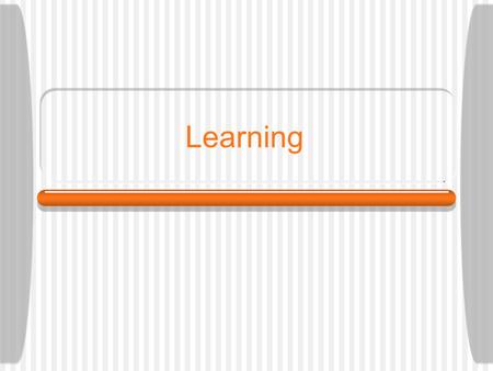 Learning. Classical conditioning Ivan Pavlov (Respondent Behavior)