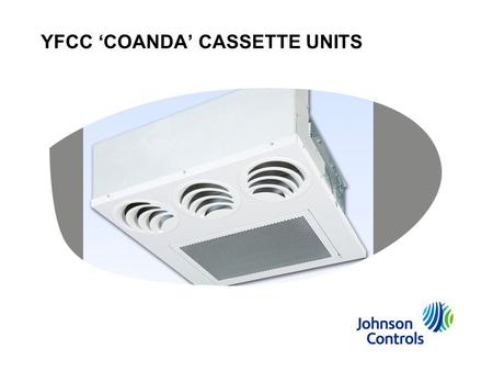 YFCC ‘COANDA’ CASSETTE UNITS