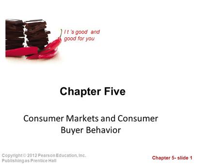 Consumer Markets and Consumer Buyer Behavior