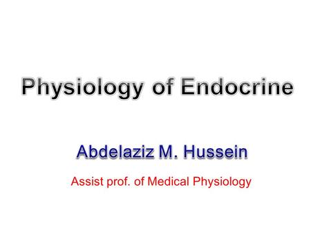 Assist prof. of Medical Physiology