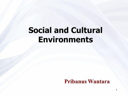 Social and Cultural Environments