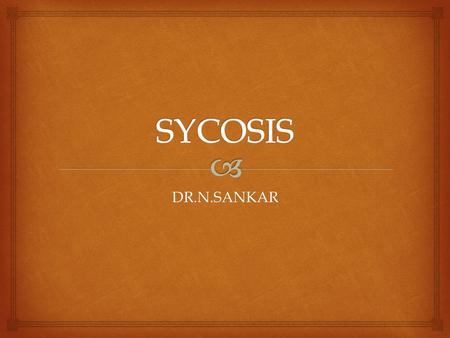 DR.N.SANKAR.   In Europe and also on the other continents so far as it is known, according to all investigations, only three chronic miasms are found,