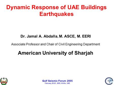 Dynamic Response of UAE Buildings Earthquakes