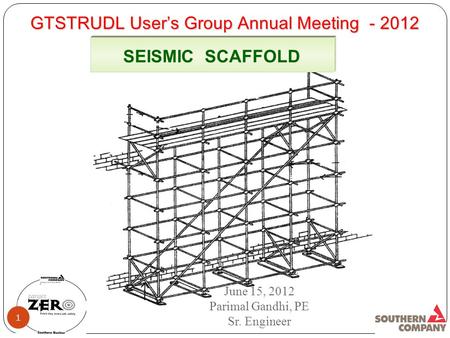 GTSTRUDL User’s Group Annual Meeting