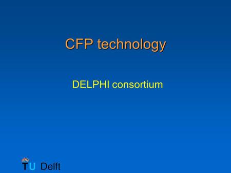 CFP technology DELPHI consortium. slide 2 CFP technology Data t x z x TWT CFP method OWT z x Focusing Operator t x * CFP gather = t x z x OWT Stack.