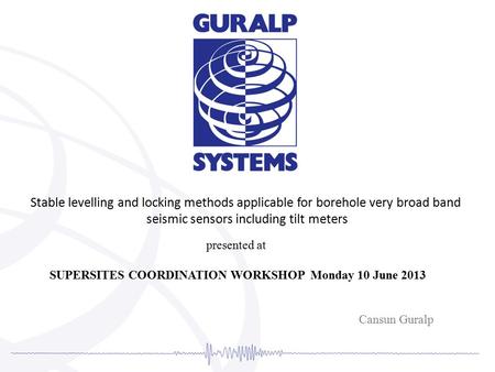 SUPERSITES COORDINATION WORKSHOP Monday 10 June 2013